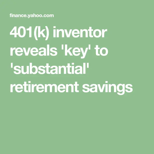 401(k) inventor reveals 