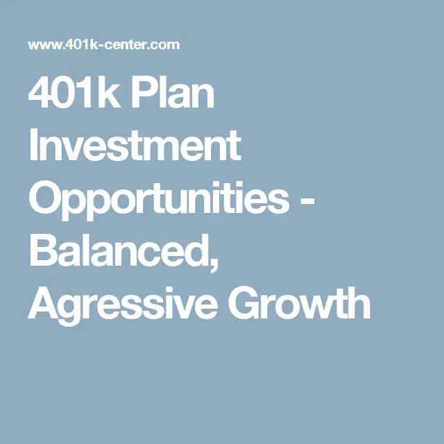401k Plan Investment Opportunities
