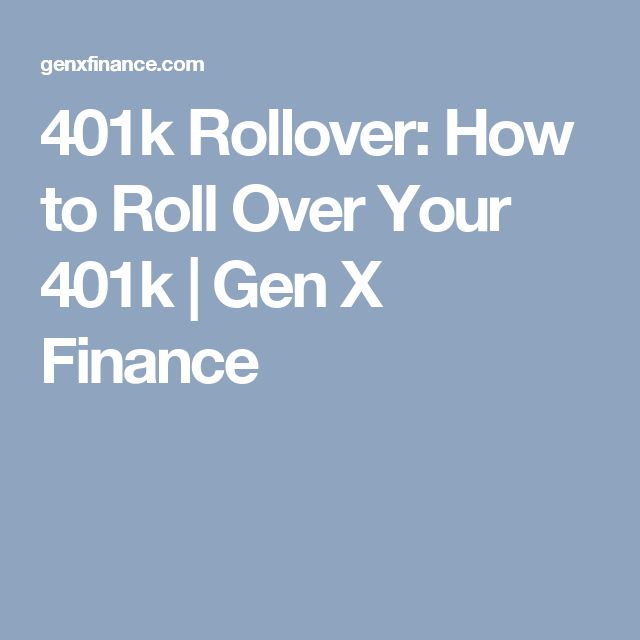 401k Rollover: How to Roll Over Your 401k