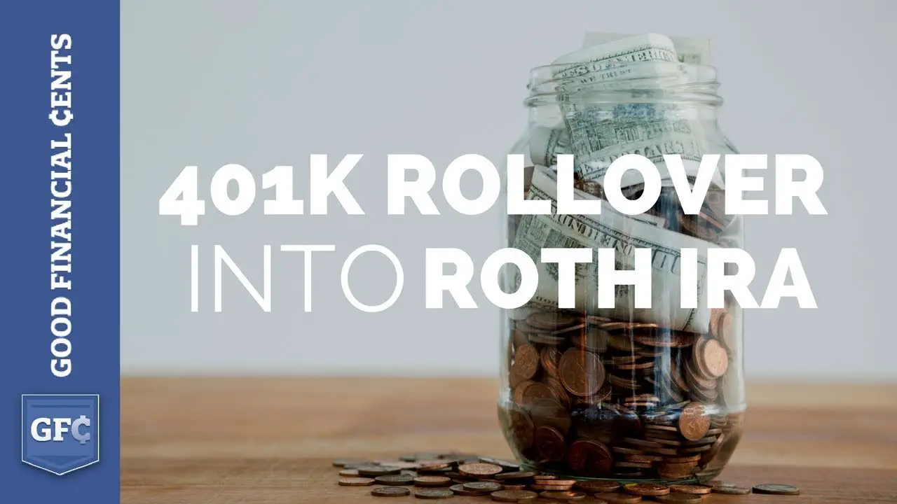 401k Rollover Into Roth IRA