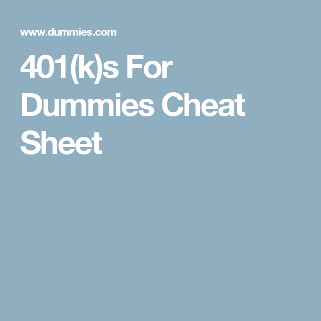 401(k)s For Dummies Cheat Sheet