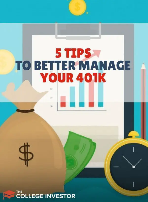 5 Tips To Better Manage Your 401k To Invest And Build ...