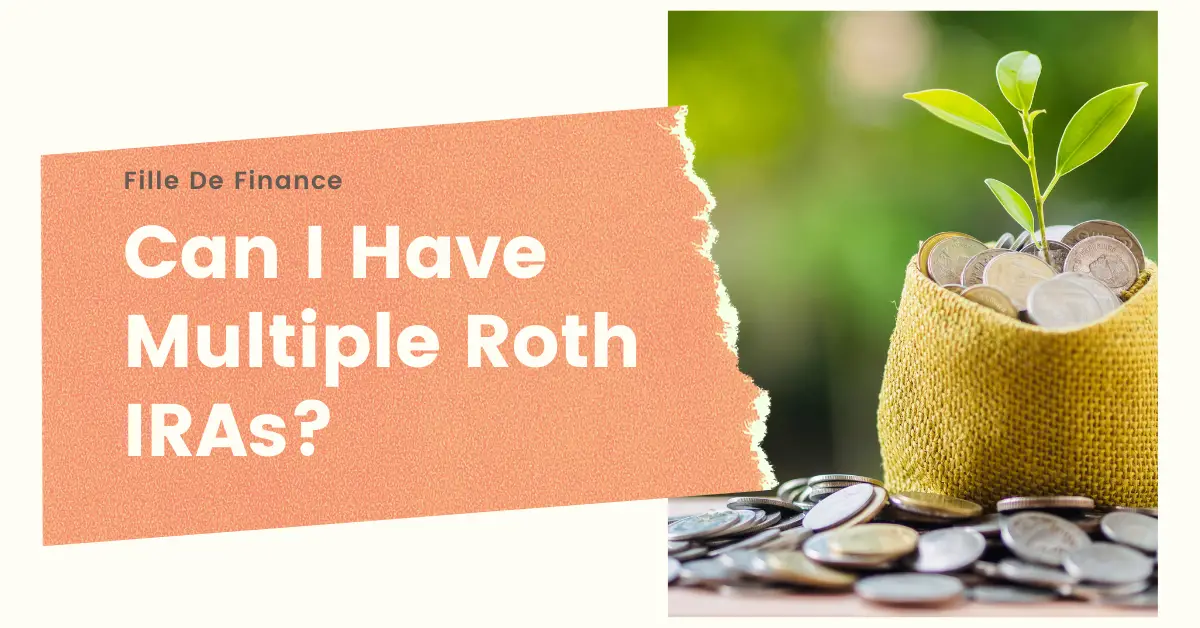 Can I Open Multiple Roth IRAs? And Other Roth IRA ...