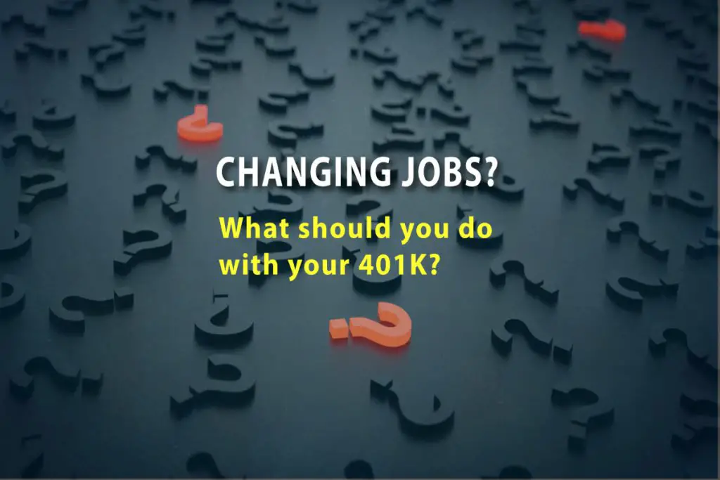 Changing Jobs and Your 401k