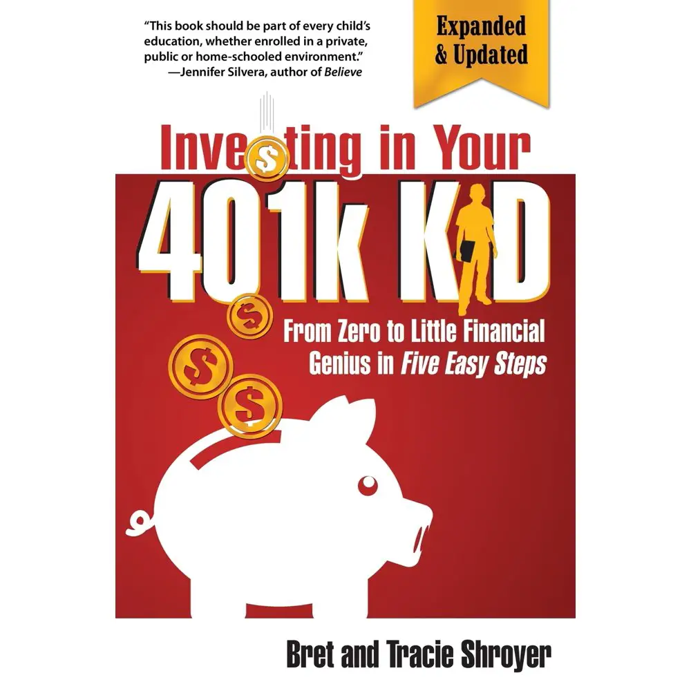 Investing in Your 401k Kid: From Zero to Little Financial Genius in ...