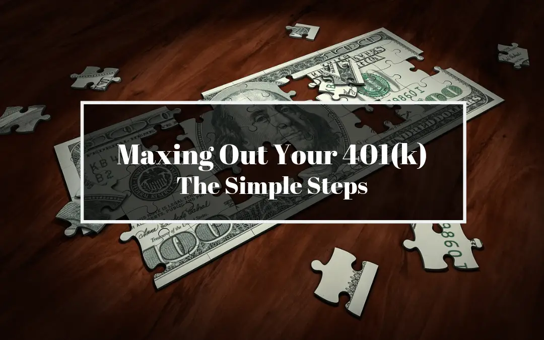 Maxing Out Your 401k
