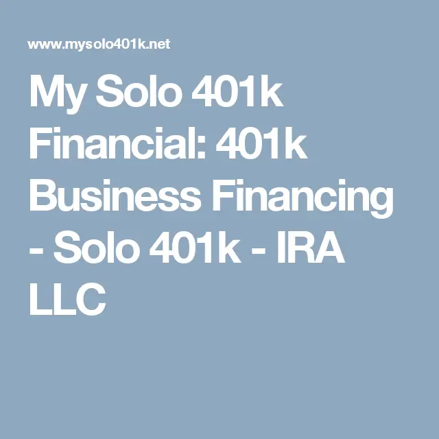 My Solo 401k Financial: 401k Business Financing