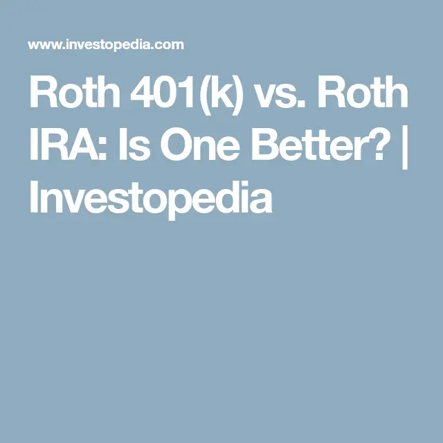 Roth 401(k) vs. Roth IRA: Whats the Difference?
