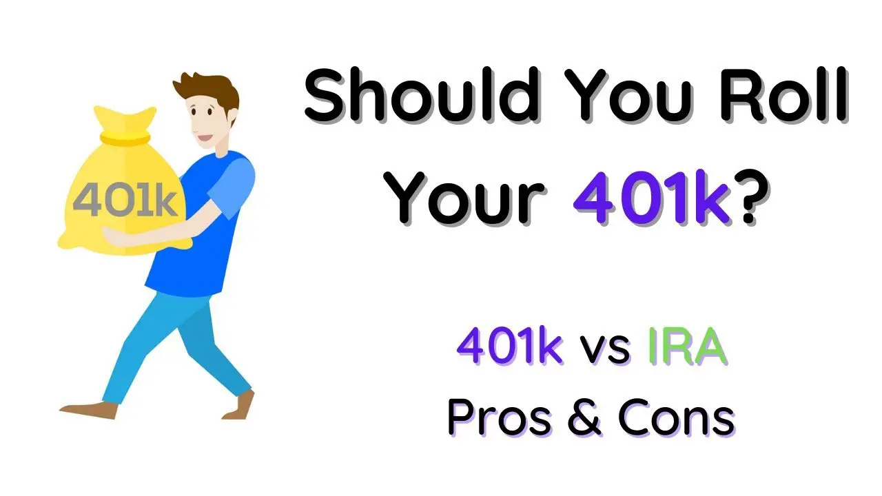 Should I Roll My 401k? Does moving from a 401k to an IRA ...