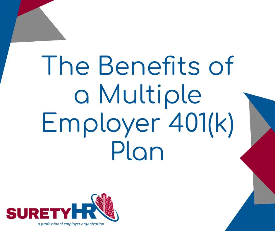 The Benefits of a Multiple Employer 401k Plan