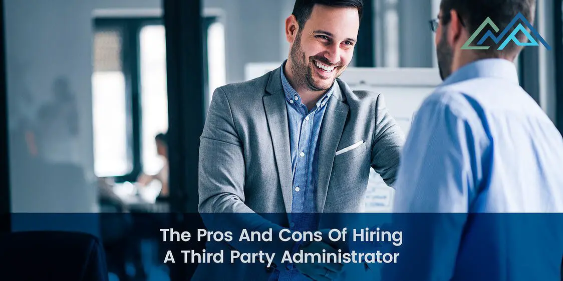 The Pros And Cons Of Hiring A 401k Third Party Administrator