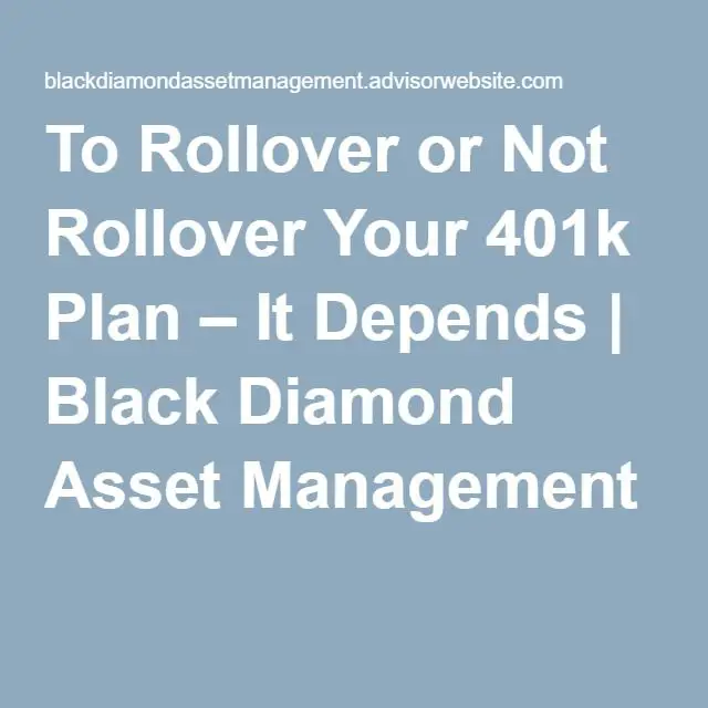 To Rollover or Not Rollover Your 401k Plan  It Depends