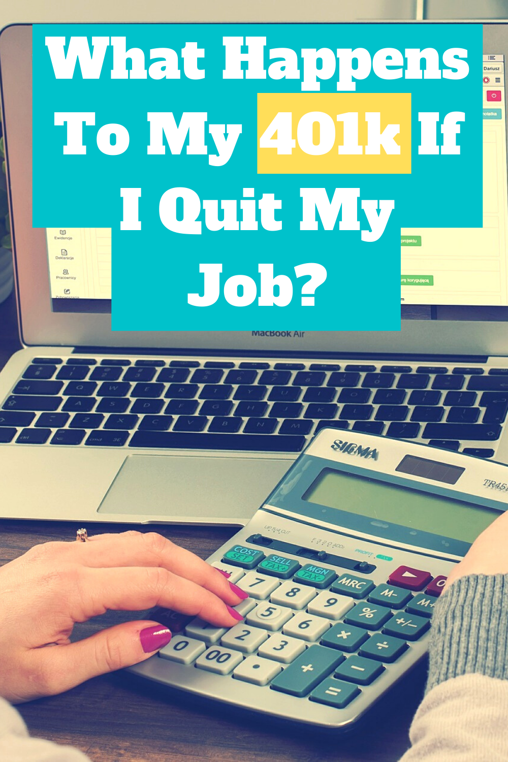 What Happens To My 401k If I Quit My Job?