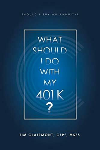 What Should I Do with My 401K? : Should I Buy an Annuity ...