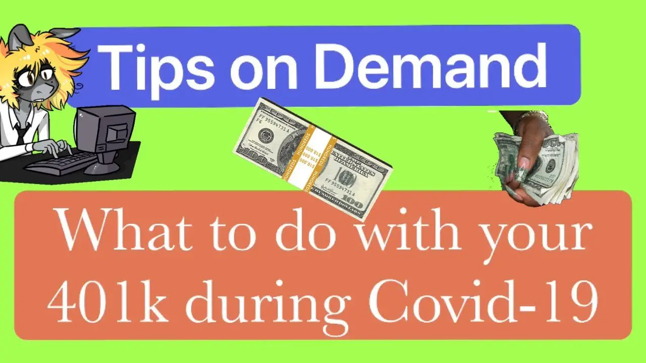 What to do with your 401k during covid