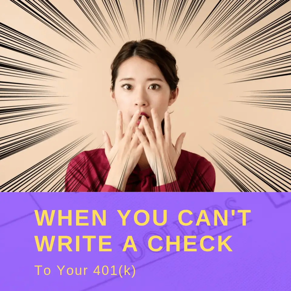 Writing a Check to Your 401k: When You Can (And Can